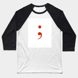 Semicolon Baseball T-Shirt